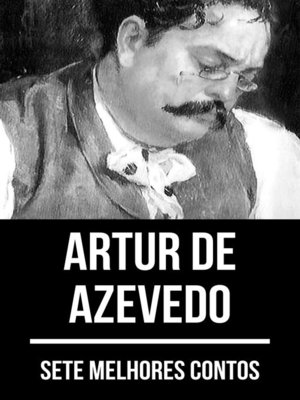 cover image of 7 melhores contos de Artur de Azevedo
